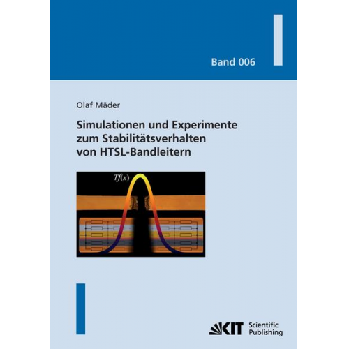 Olaf Mäder - Simulationen und Experimente zum Stabilitätsverhalten von HTSL-Bandleitern