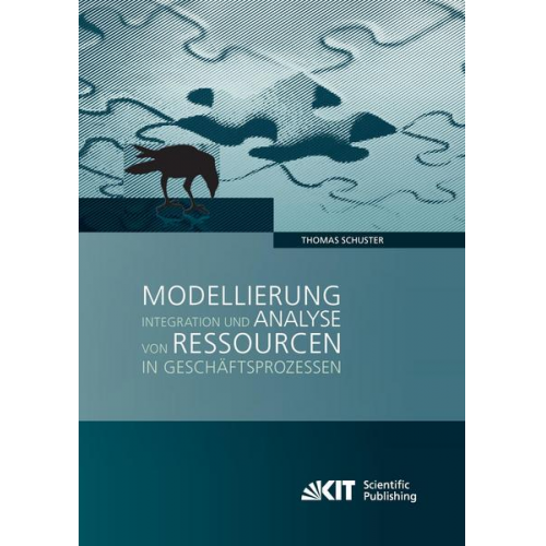 Thomas Schuster - Modellierung, Integration und Analyse von Ressourcen in Geschäftsprozessen