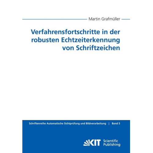 Martin Grafmüller - Verfahrensfortschritte in der robusten Echtzeiterkennung von Schriftzeichen