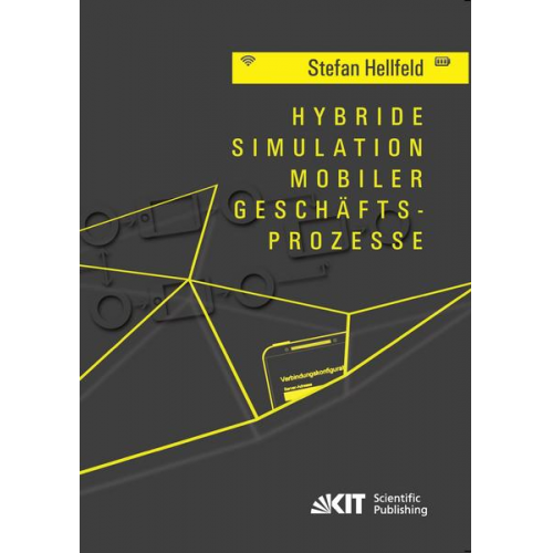 Stefan Hellfeld - Hybride Simulation mobiler Geschäftsprozesse