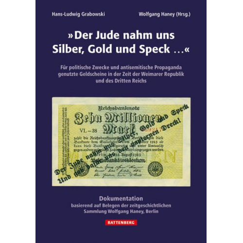 Hans-Ludwig Grabowski & Wolfgang Haney - Der Jude nahm uns Silber, Gold und Speck...
