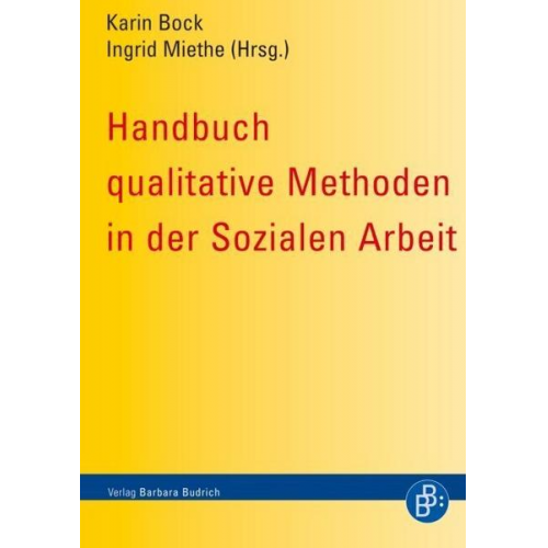 Ingrid Miethe & Karin Bock - Handbuch qualitative Methoden in der Sozialen Arbeit