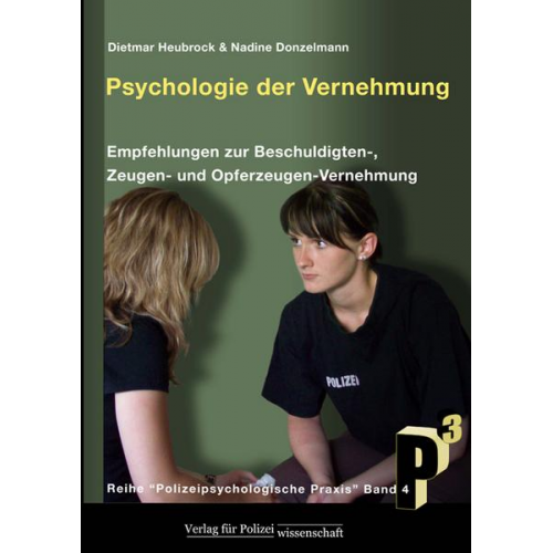 Dietmar Heubrock & Nadine Donzelmann - Psychologie der Vernehmung