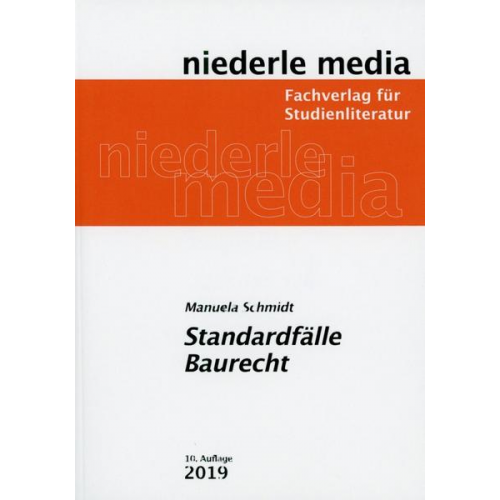 Manuela Schmidt - Standardfälle Baurecht - 2022