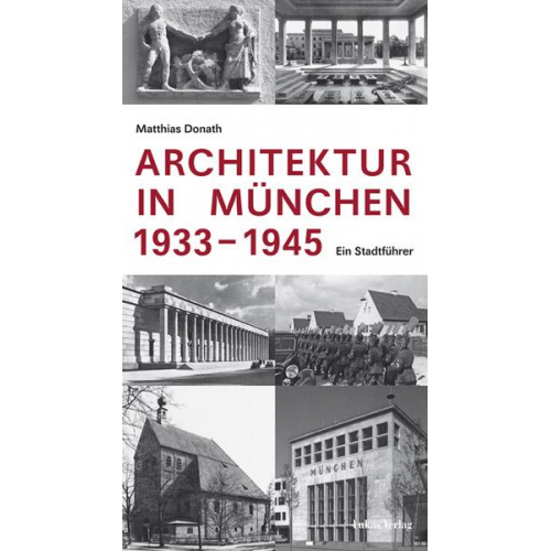 Matthias Donath - Architektur in München 1933–1945