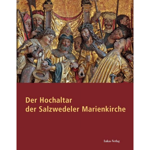 Joachim Hackbart & Cordelia Hoenen & Stephan Hoenen & Peter Knüvener - Der Hochaltar der Salzwedeler Marienkirche