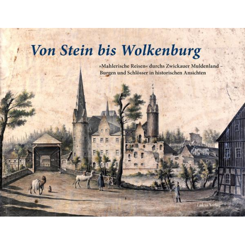 Von Stein bis Wolkenburg