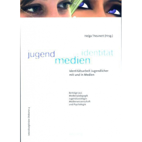 Helga Theunert - Jugend - Medien - Identität