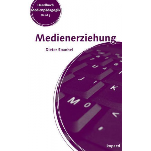 Dieter Spanhel - Medienerziehung