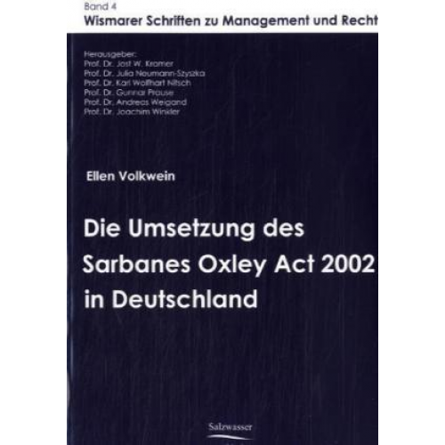 Ellen Volkwein - Die Umsetzung des Sarbanes Oxley Act 2002 in Deutschland