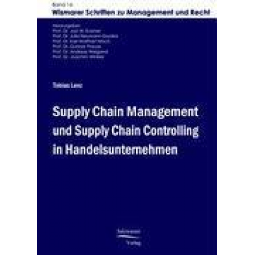 Tobias Lenz - Supply Chain Management und Supply Chain Controlling in Handelsunternehmen