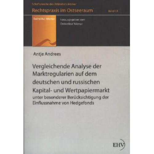 Antje Andrees - Vergleichende Analyse der Marktregularien auf dem deutschen und russischen Kapital- und Wertpapiermarkt