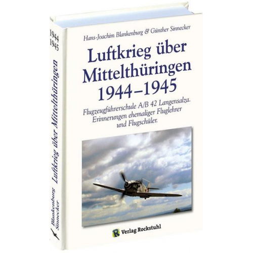 Günther Sinnecker & Hans J. Blankenburg - Luftkrieg über Mittelthüringen 1944–1945