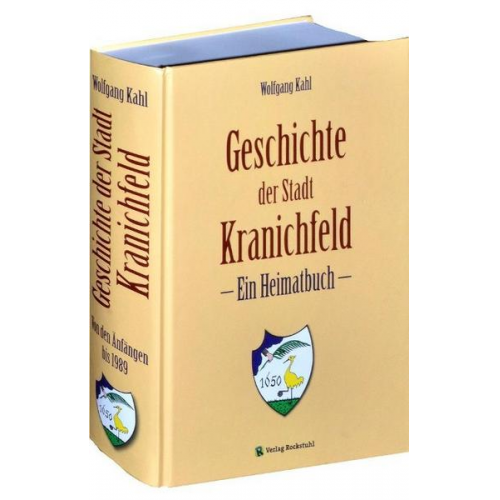 Wolfgang Kahl - Geschichte der Stadt Kranichfeld in Thüringen - Ein Heimatbuch