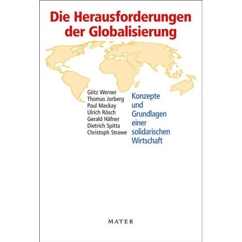 Götz Werner & Thomas Jorberg & Paul Mackay & Ulrich Rösch & Gerald Häfner - Die Herausforderungen der Globalisierung