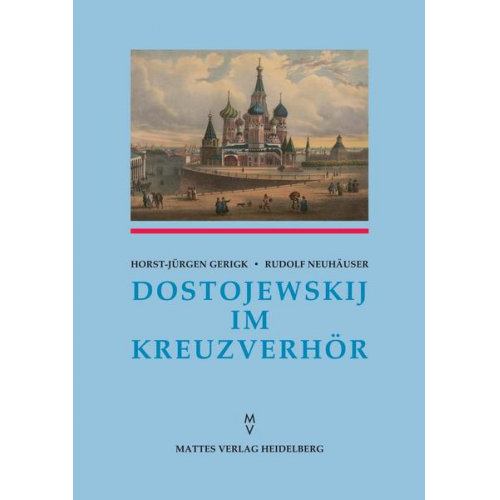 Horst J. Gerigk & Rudolf Neuhäuser - Dostojewskij im Kreuzverhör