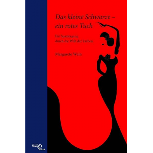 Margarete Wein - Das kleine Schwarze – ein rotes Tuch