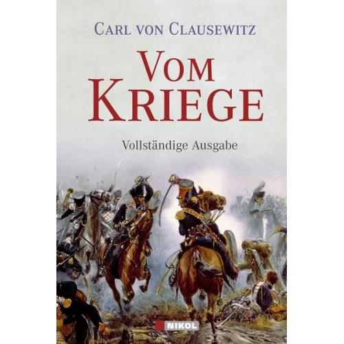 Carl Clausewitz - Vom Kriege