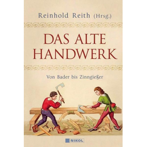 Reinhold Reith - Das alte Handwerk