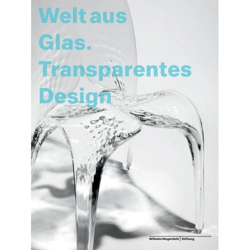 Welt aus Glas. Transparentes Design