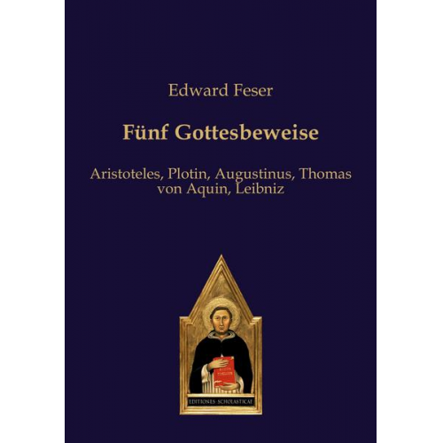 Edward Feser - Fünf Gottesbeweise
