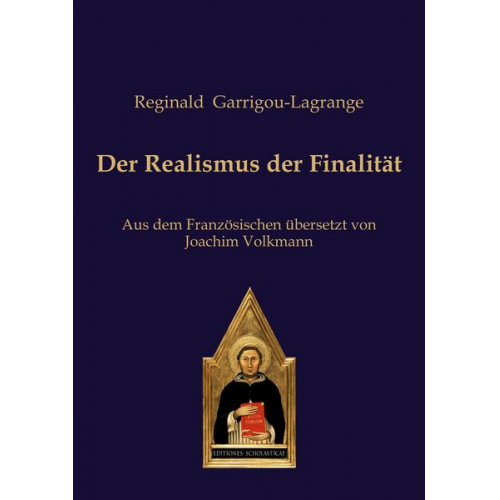 Reginald Garrigou-Lagrange - Der Realismus der Finalität