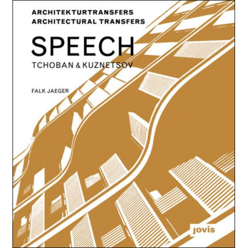 Falk Jaeger - SPEECH Tchoban & Kuznetsov