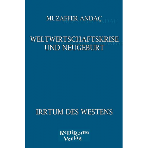 Muzaffer Andac - Weltwirtschaftskrise und Neugeburt