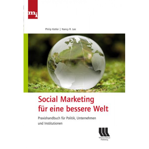 Philip Kotler & Nancy R. Lee - Social Marketing für eine bessere Welt