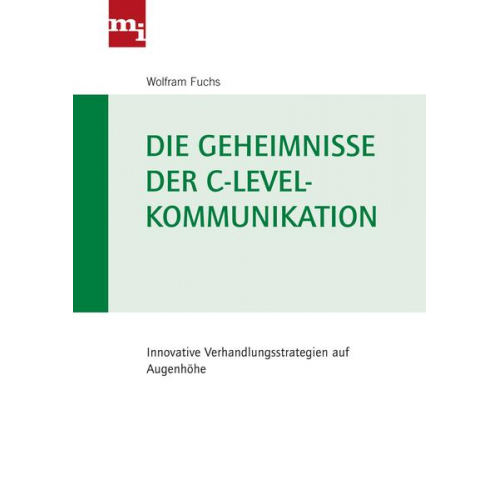 Wolfram Fuchs - Die Geheimnisse der C-Level-Kommunikation