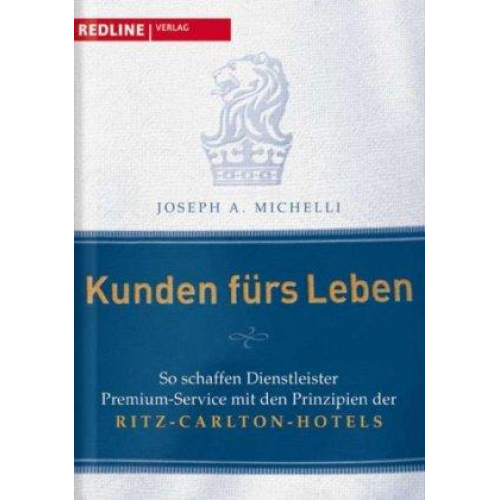 Joseph A. Michelli - Kunden fürs Leben