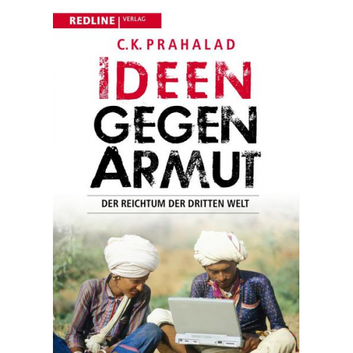 C.K. Prahalad - Ideen gegen Armut