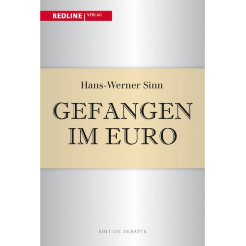 Hans Werner Sinn - Gefangen im Euro