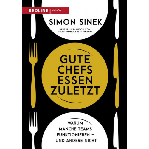 Simon Sinek - Gute Chefs essen zuletzt