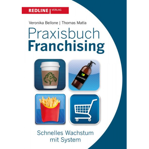 Veronika Bellone & Thomas Matla - Praxisbuch Franchising