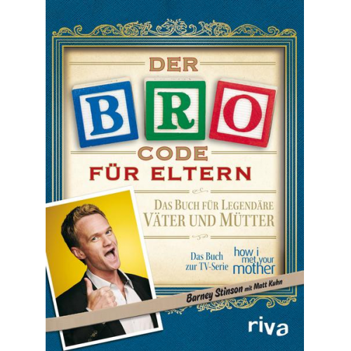 Matt Kuhn & Barney Stinson - Der Bro Code für Eltern