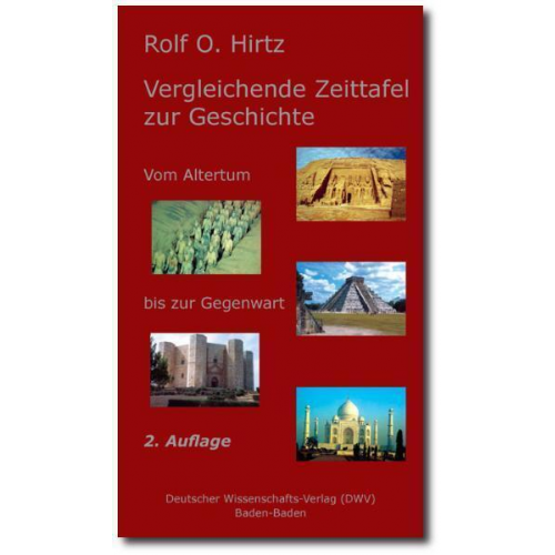 Rolf O. Hirtz - Der kleine Hirtius. Vergleichende Zeittafel zur Geschichte. Vom Altertum bis zur Gegenwart