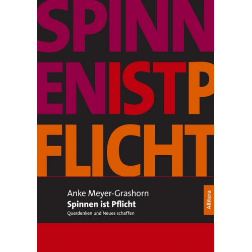 Anke Meyer-Grashorn - Spinnen ist Pflicht