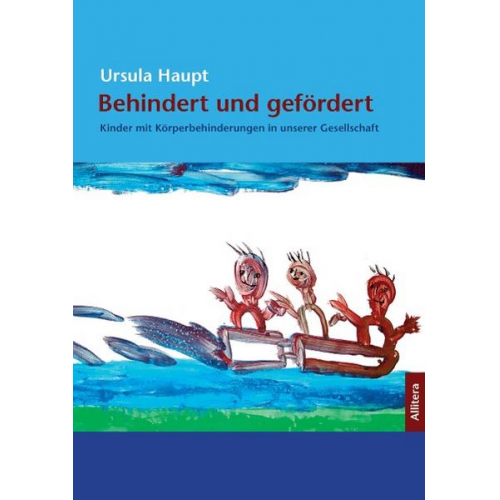 Ursula Haupt - Behindert und gefördert