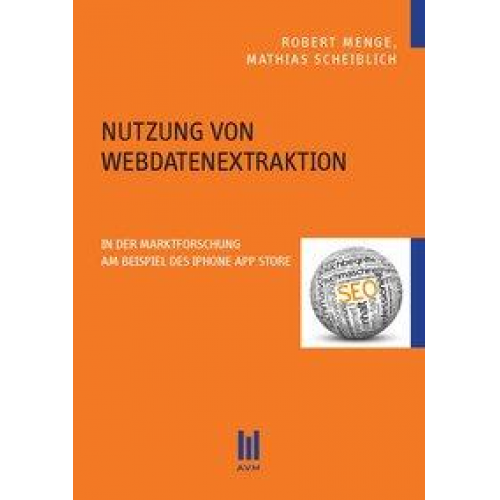 Robert Menge & Mathias Scheiblich - Nutzung von Webdatenextraktion