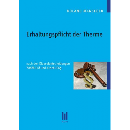 Roland Manseder - Erhaltungspflicht der Therme