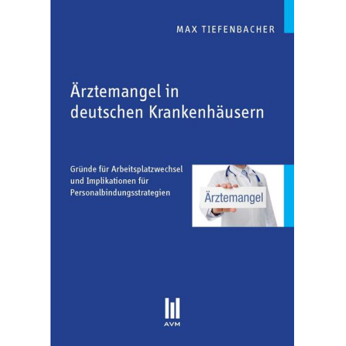 Max Tiefenbacher - Ärztemangel in deutschen Krankenhäusern