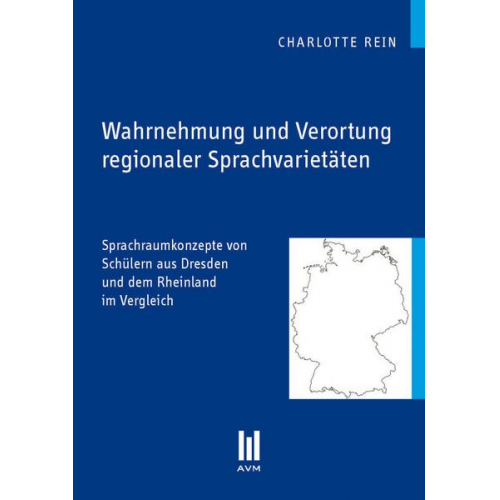 Charlotte Rein - Wahrnehmung und Verortung regionaler Sprachvarietäten