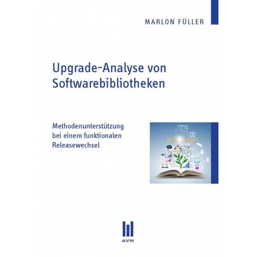 Marlon Füller - Upgrade-Analyse von Softwarebibliotheken