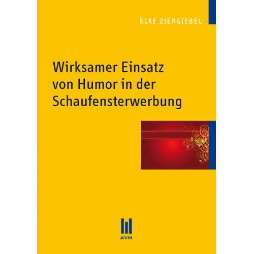 Elke Ziergiebel - Wirksamer Einsatz von Humor in der Schaufensterwerbung