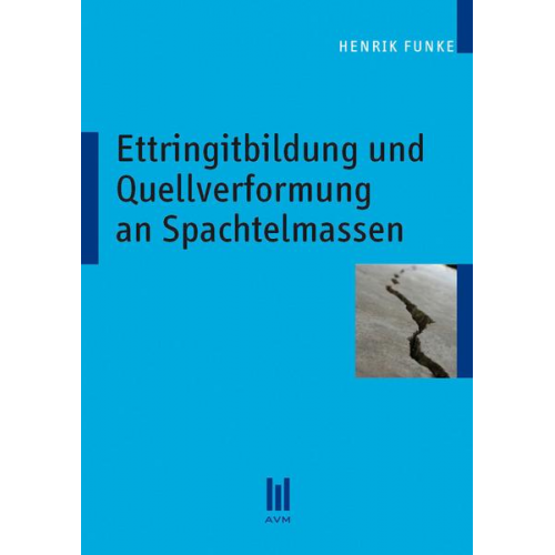 Henrik Funke - Ettringitbildung und Quellverformung an Spachtelmassen