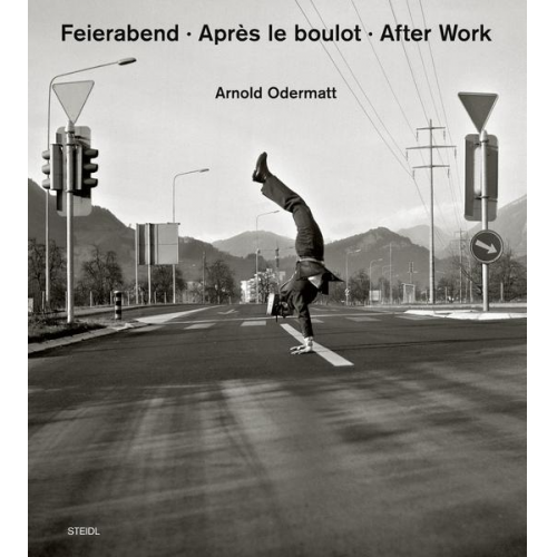 Arnold Odermatt - Feierabend - Après le boulot - After Work