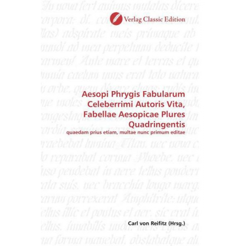 Aesopi Phrygis Fabularum Celeberrimi Autoris Vita, Fabellae