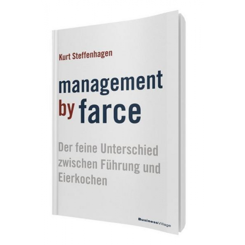 Kurt Steffenhagen - Management by Farce