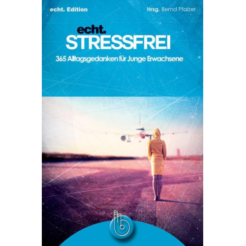 Echt.stressfrei